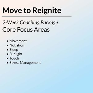 Move to Reignite 2-Week Coaching