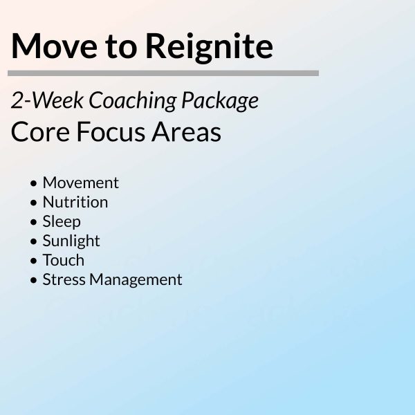 Move to Reignite 2-Week Coaching